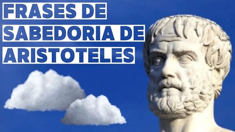 FRASES DE SABEDORIA DE ARISTÓTELES