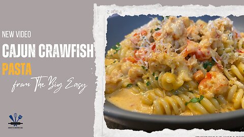 40,000 Views on Youtube - Cajun Crawfish Pasta