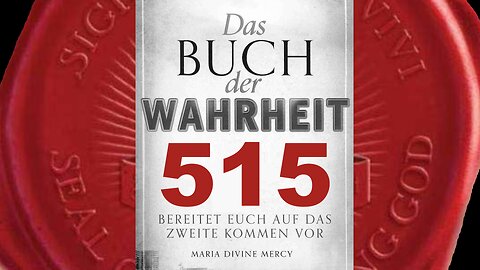 Satan existiert und verursacht was in der Welt ungerecht und böse - (Buch der Wahrheit Nr 515)