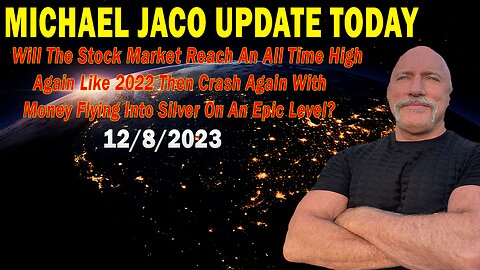 Michael Jaco Update Today: "Will The Stock Market Reach An All Time High Again Like 2022?"