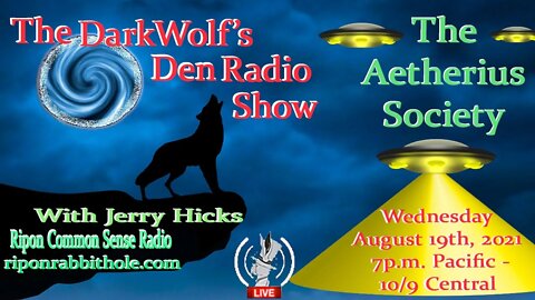 🐺The DarkWolf's Den Radio Show🐺EP 106 : The Aetherius Society