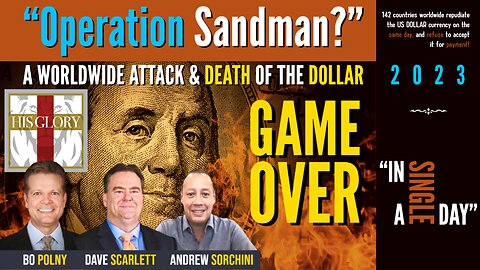 GAME OVER - Operation Sandman? Bo Polny, Andrew Sorchini, Dave Scarlett