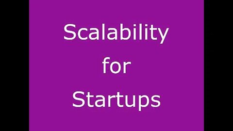 Scalability and Startups