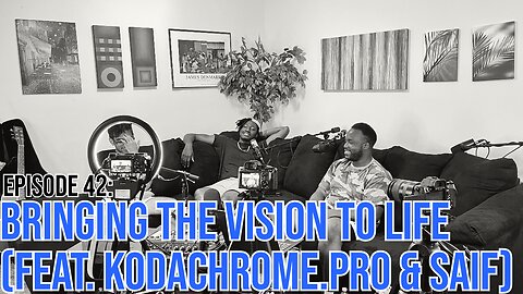 Hate It Or Love It Podcast - Episode 42: Bringing The Vision To Life (Feat. KodaChrome.Pro & Saif)