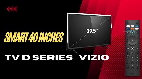 VIZIO 40-inch D-Series Full HD 1080p Smart TV