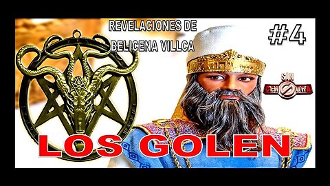 4. LOS GOLEN - REVELACIONES DE BELICENA VILLCA