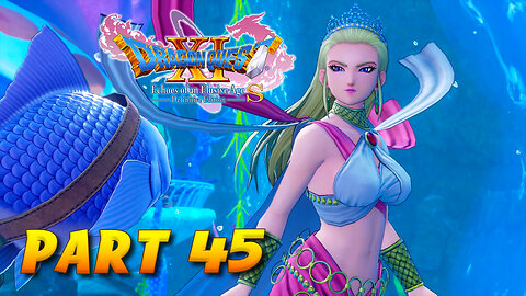 Dragon Quest XI S Part 45 - Life as a Fish