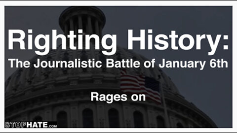 Righting History: The Journalistic Battle of January 6th Rages On