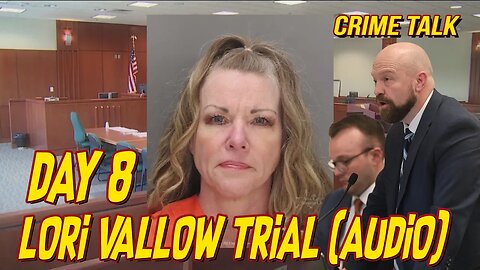 🔴Lori Vallow Trial Day 8 (FULL AUDIO)🔴