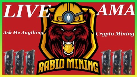 Rabid Mining Live AMA #2