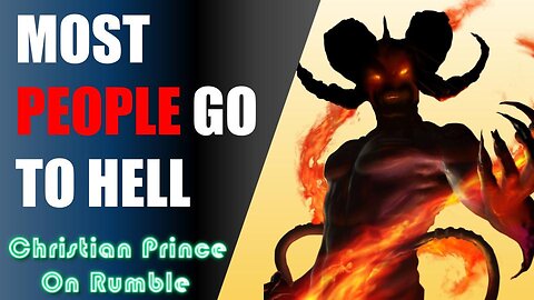 Most People Will Go To Hell - Christian Prince