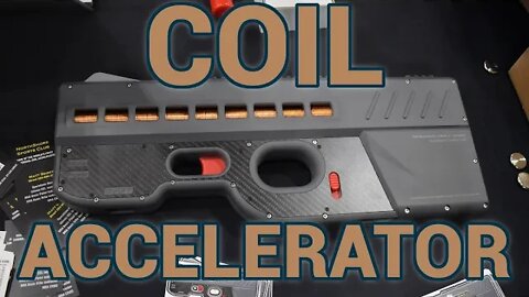 Coil Accelerator is a Future Proof Gun