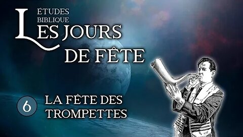 Les jours de fête #6 - La fête des trompettes