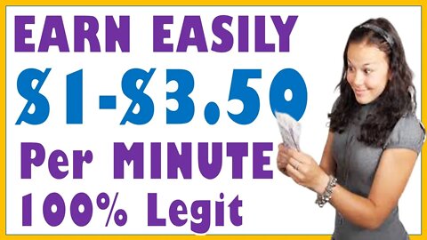 Ways To Make $1.00 - $3.50 Per Minute, Legit Online Earning Site, Remote Work, Online Jobs