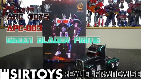 [Francais] Revue Video du APC Toys - APC-003 - Green Blader Prime (Nemesis)