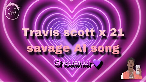 Travis scott x 21 savage AI song made by ghostwriter077(lyrics included)