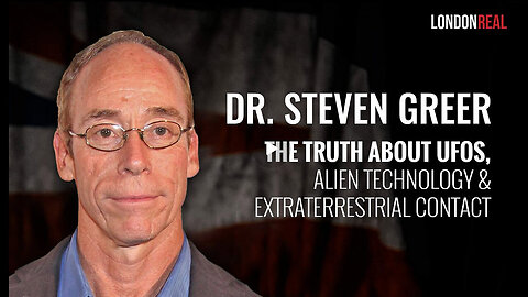 The Truth About UFOs, Alien Technology & Extraterrestrial Contact - Dr Steven Greer