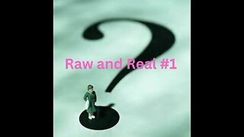 Raw N Real #1