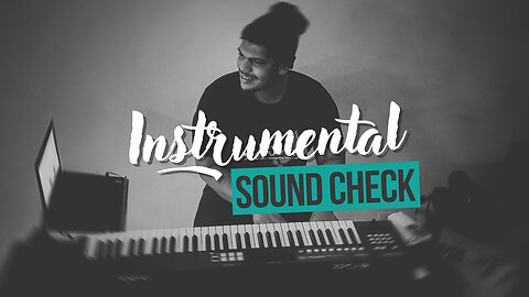 Instrumental - Sound Check