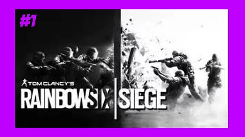 Rainbow Six: Siege #1 | I'm Goin In