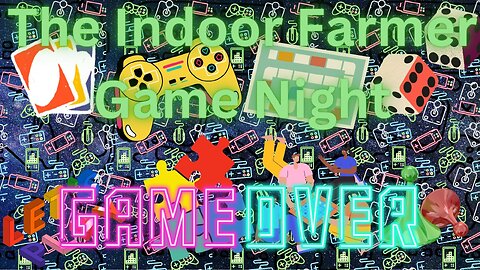 The Indoor Farmer Game Night #31! Chomp Chomp Let's Play & Include The Audience!