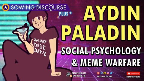 Aydin Paladin - Social Psychology & Meme Warfare