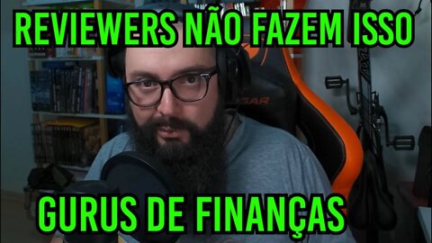 Reviewers e Gurus de Finanças !