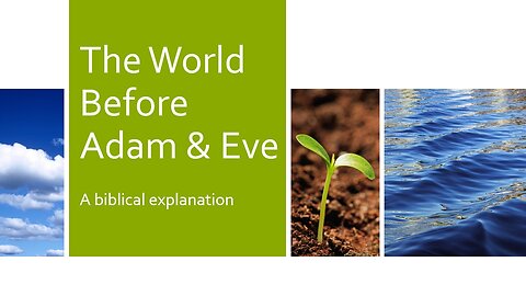 The World Before Adam and Eve