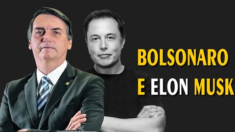 Bolsonaro e Elon Musk