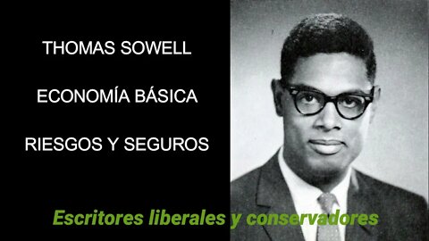 Thomas Sowell - Riesgos y seguros