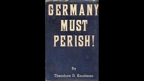 Theodore Nathan Kaufmann: Deutschland muss untergehen (Germany must perish)