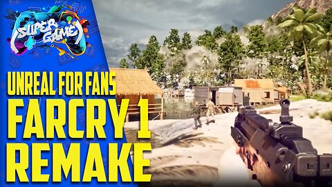 FAR CRY 1 REMAKE feito por fan na Unreal Engine