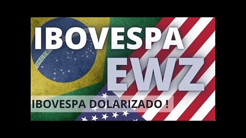 ÍNDICE IBOVESPA VS EWZ ETF AMERICANO DO IBOVESPA COMO OPERAR POR CORRETORA DE FOREX