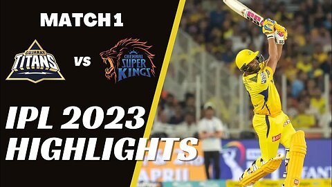 IPL 1st Match Highlights | Chennai Super Kings Vs Gujrat Titans