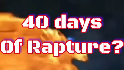 40 Days of Rapture