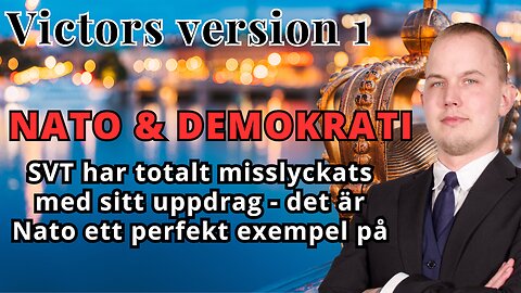 Victors version 1 - Nato och hur SVT hotar demokratin