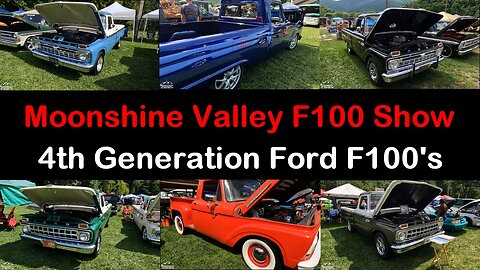 07-15-23 Moonshine Valley F100 Show 4th Gen pt2