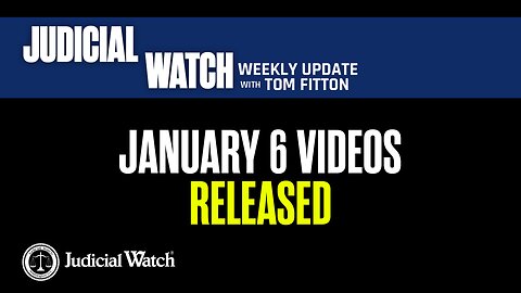 January 6 Videos Released, #TwitterFiles Hearings, Biden DOJ Deleting Emails! Massive Court Updates