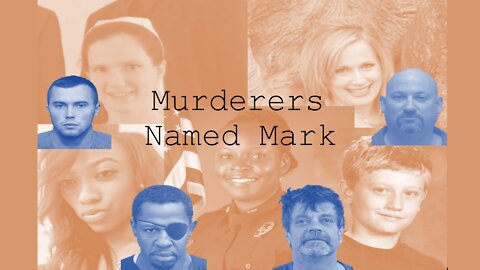 Murderers Named Mark {Documentary}