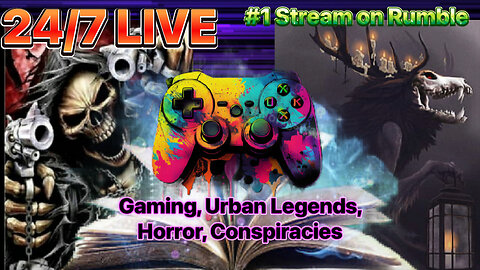 Gaming, Urban Legends, True Scary Stories, News, and More LIVE