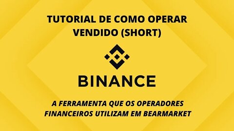 COMO ABRIR SHORT, SHORTAR, OPERAR VENDIDO, OPERAR NA VENDA - BINANCE