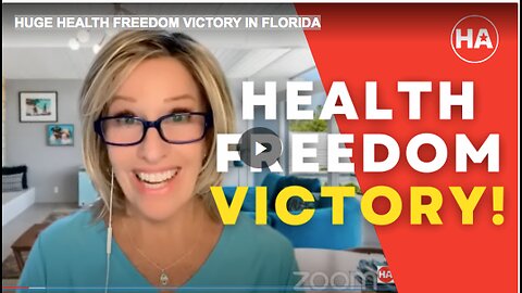 HUGE HEALTH FREEDOM VICTORY IN FLORIDA