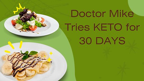 Doctor Mike Tries KETO for 30 DAYS