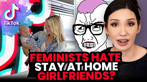 Stay At Home Girlfriends TRIGGER Feminists: Is It Jealousy?