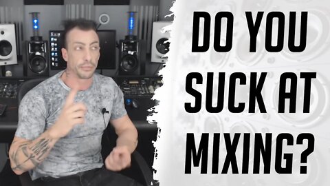 Do You Suck at Mixing? - Rapid-Fire Q&A