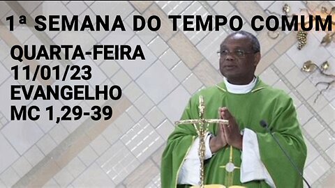 Homilia de Hoje | Padre José Augusto 11/01/23 | Quarta-feira