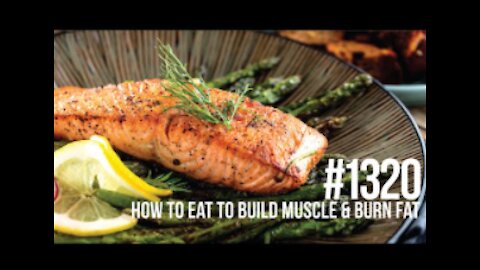 Mind Pump Podcast #1320: How to Eat to Build Muscle & Burn Fat