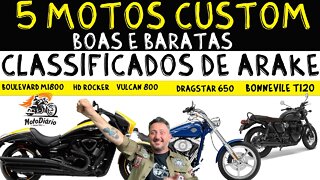 5 Motos Custom Boas e Baratas no Classificados de ARAKE. Ainda existem MOTOS BARATAS?