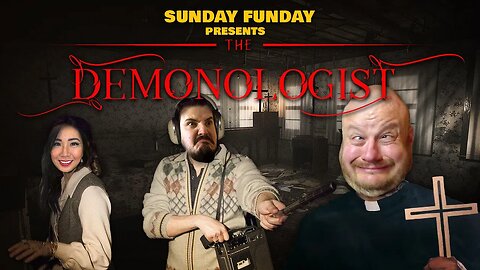 Exercising in Demonologist PART 1 | SUNDAY FUNDAY w/ @HeelvsBabyface @XrayGirl_ @kara_creates