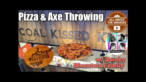 West by God Pizza & Country Road Axe - Pigeon Forge TN